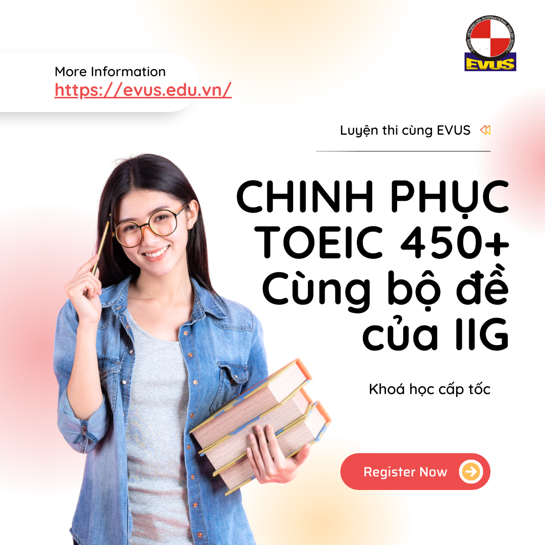 Bí quyết hiệu quả luyện thi TOEIC 450 tại Trung tâm anh ngữ EVUS Cần Thơ 1 123 456 7890 1
